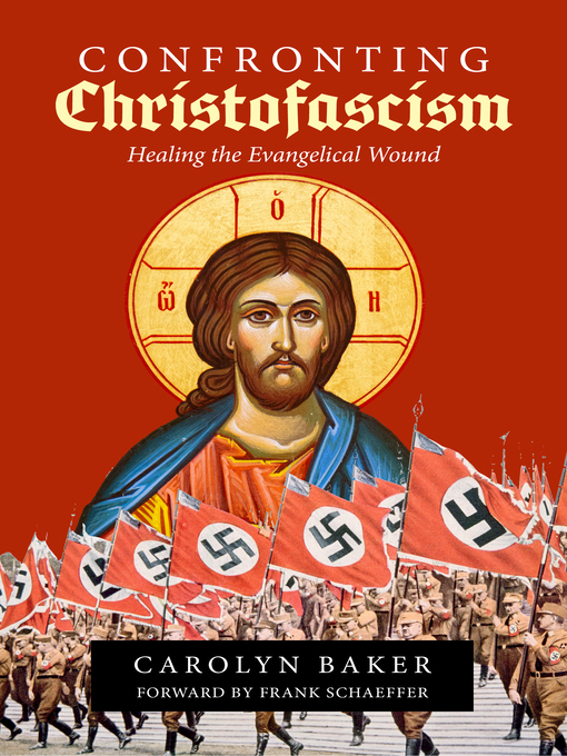 Title details for Confronting Christofascism by Carolyn Baker - Wait list